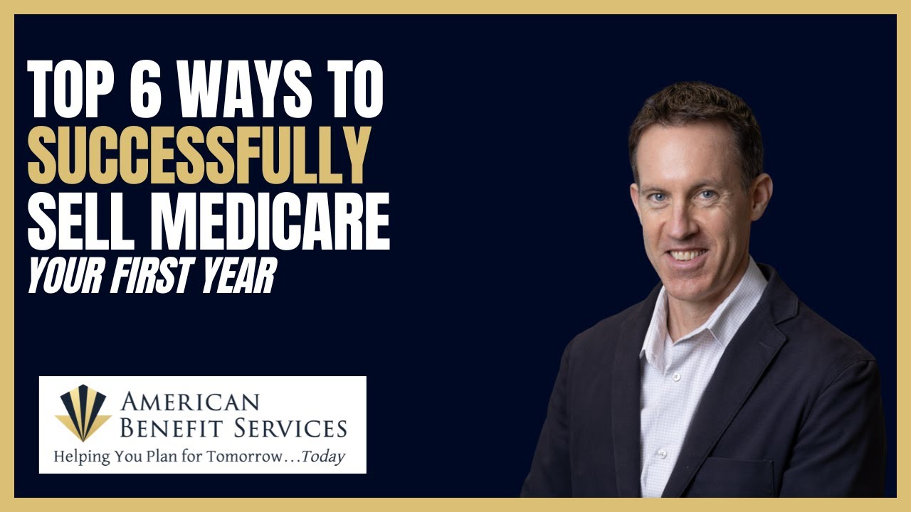 How to Be a Successful Medicare Agent (6 Ways to Increase Your Success) 🎓