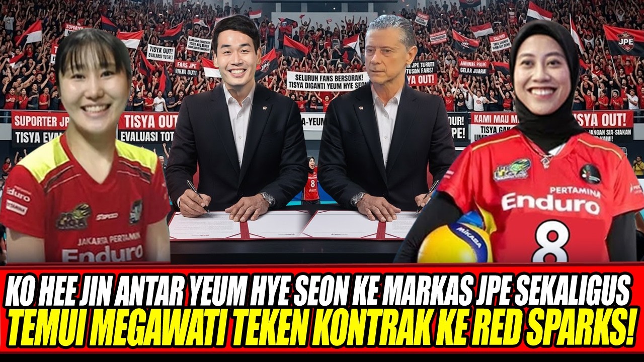 KO HEE JIN ANTAR YEUM HYE SEON KE MARKAS JPE SEKALIGUS TEMUI MEGAWATI TEKEN KONTRAK KE RED SPARKS🔥
