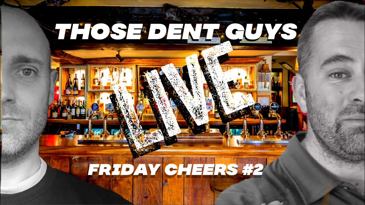 FRIDAY NIGHT CHEERS #2 | THOSE DENT GUYS 🇬🇧 | Paintless Dent Removal UK
