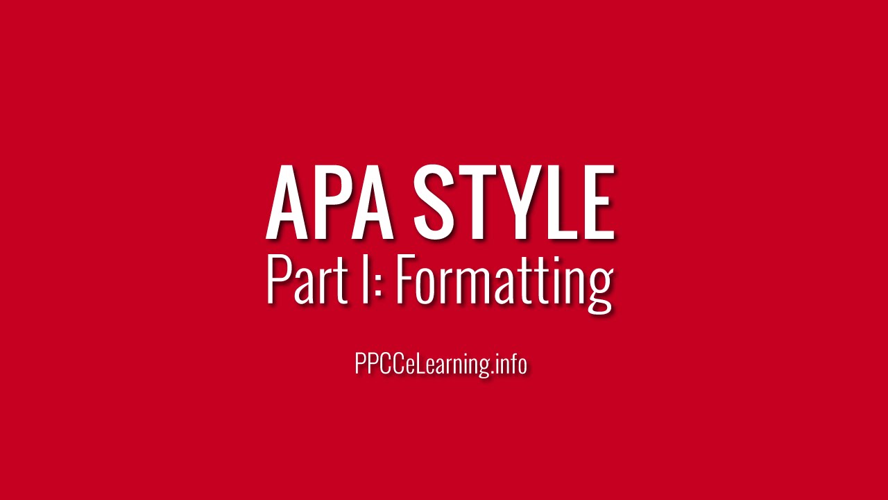 APA Style | Part 1: Formatting