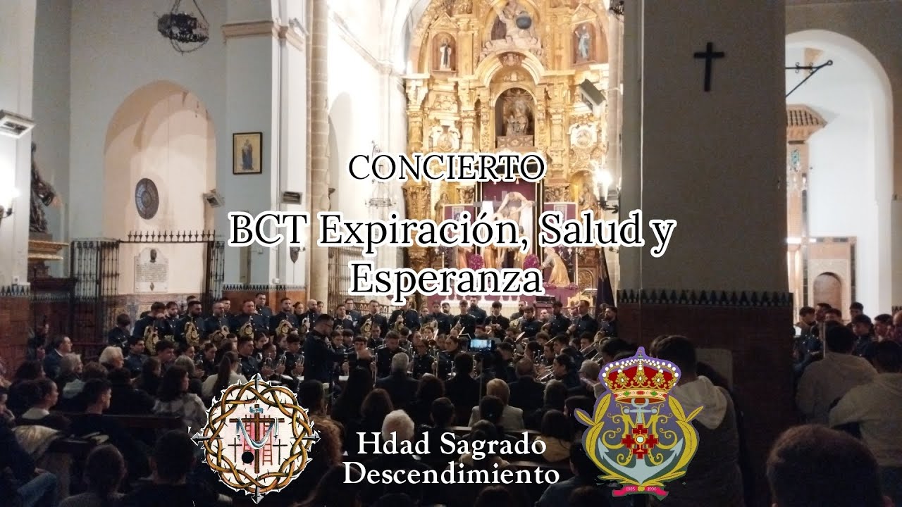 BCT Expiración Salud y Esperanza | Hdad Sagrado Descendimiento | Huelva 2026