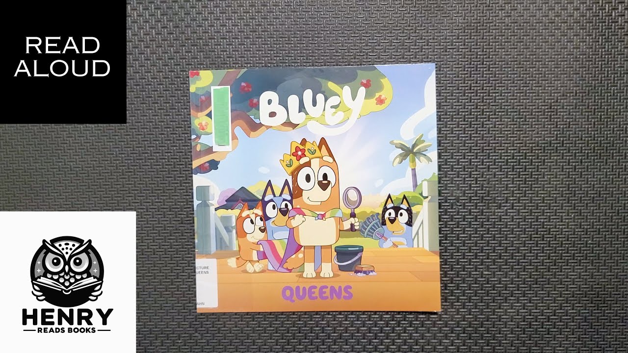 We Are Looking For A #Queen To Serve! | Henry Reads Bluey: Queens | Read Aloud Kids Books