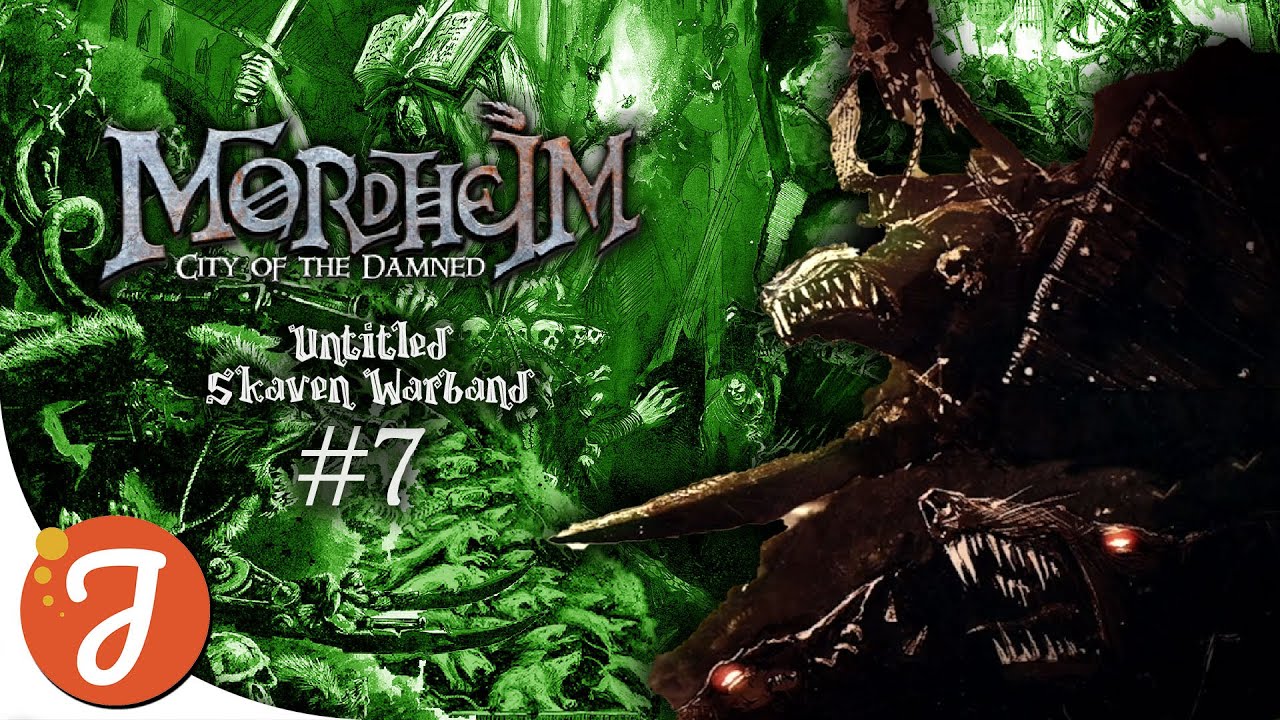 NO POSSESSIONS FOR THE POSSESSED | Skaven #07 | MORDHEIM: City Of The Damned