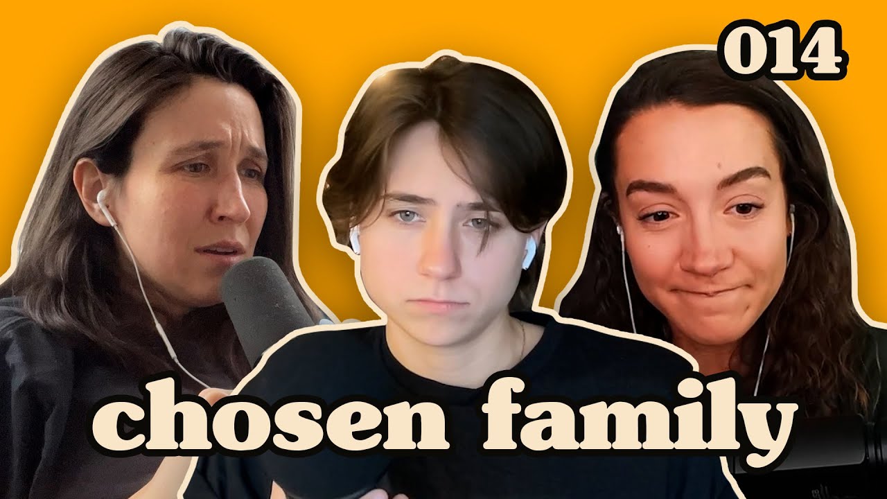 we're not doing well | Chosen Family Podcast #014