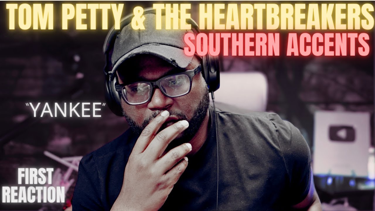 Tom Petty and the Heartbreakers - Southern Accents | First Reaction!!