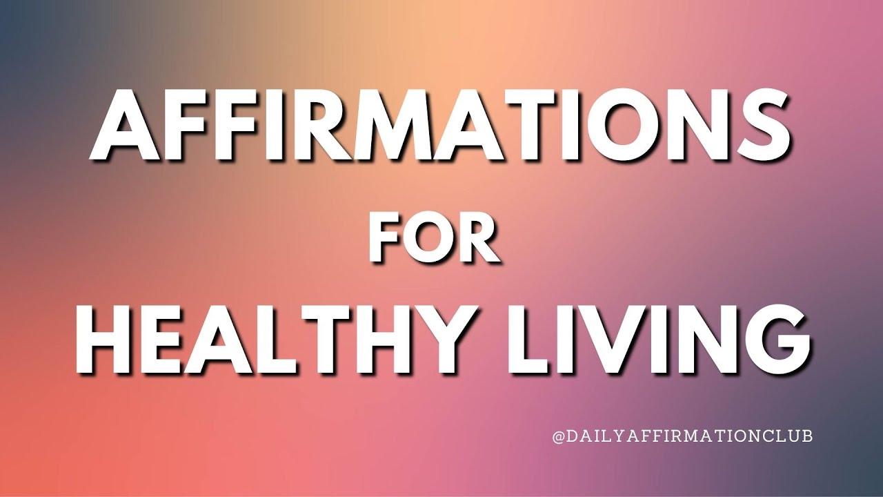 Daily Affirmations for a Healthy Lifestyle | Healthy Habits Affirmations