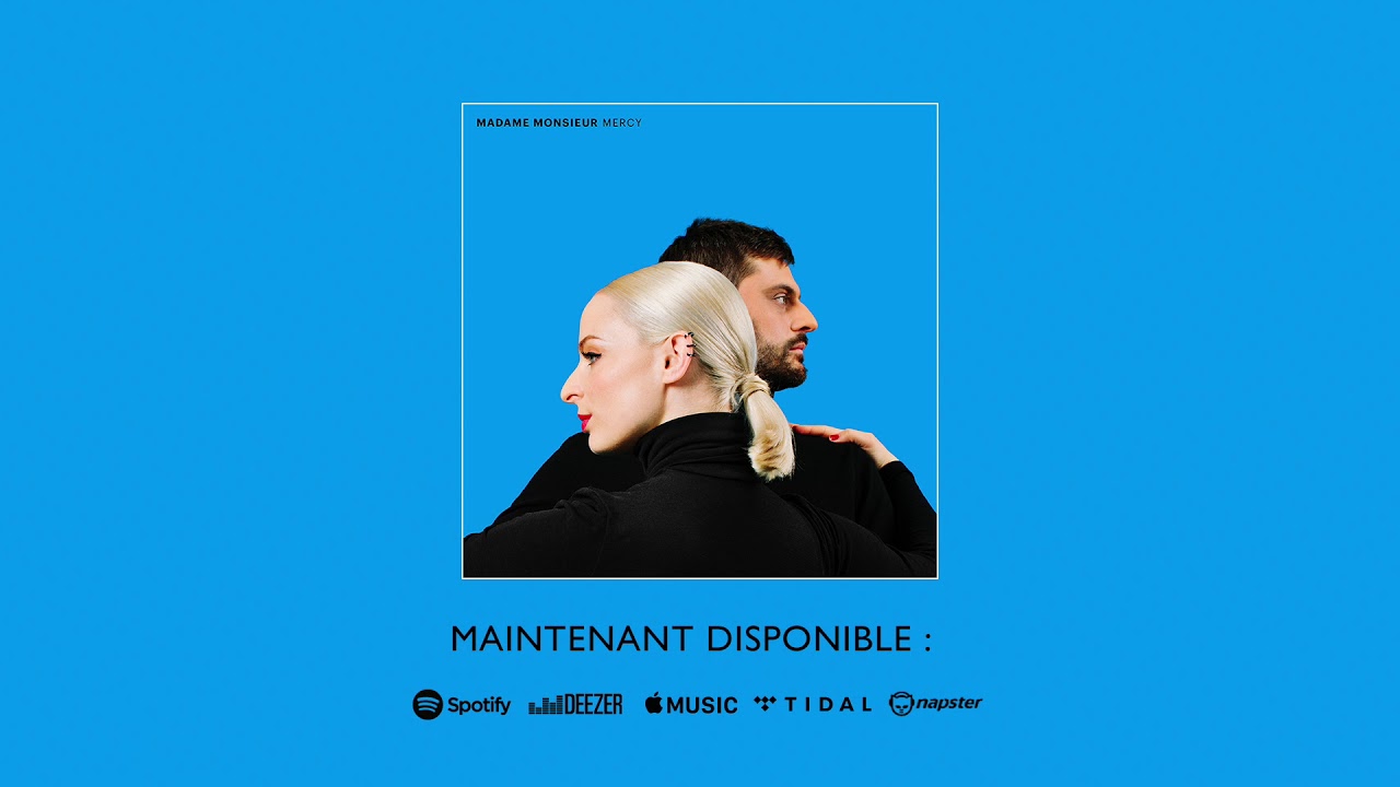 Madame Monsieur - Mercy (French Remix)