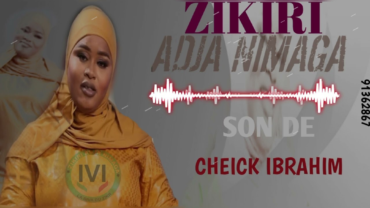 ZIKIRI ADJA NIMAGA SON_DE_CHEICK_IBRAHIMA(2024)