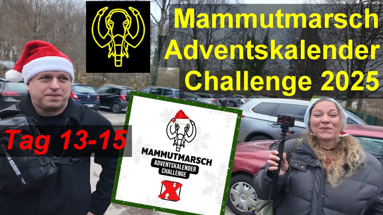 Mammutmarsch Adventskalender-Challenge Tage 13-15