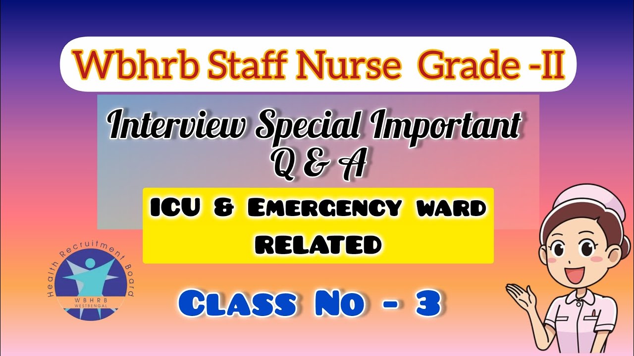 Wbhrb Staff Nurse Grade II | Interview Special Q&A 