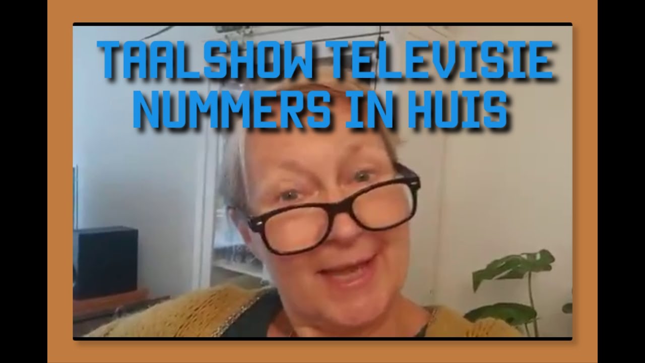 Taalshow Televisie aflevering 53: Nummers In Huis