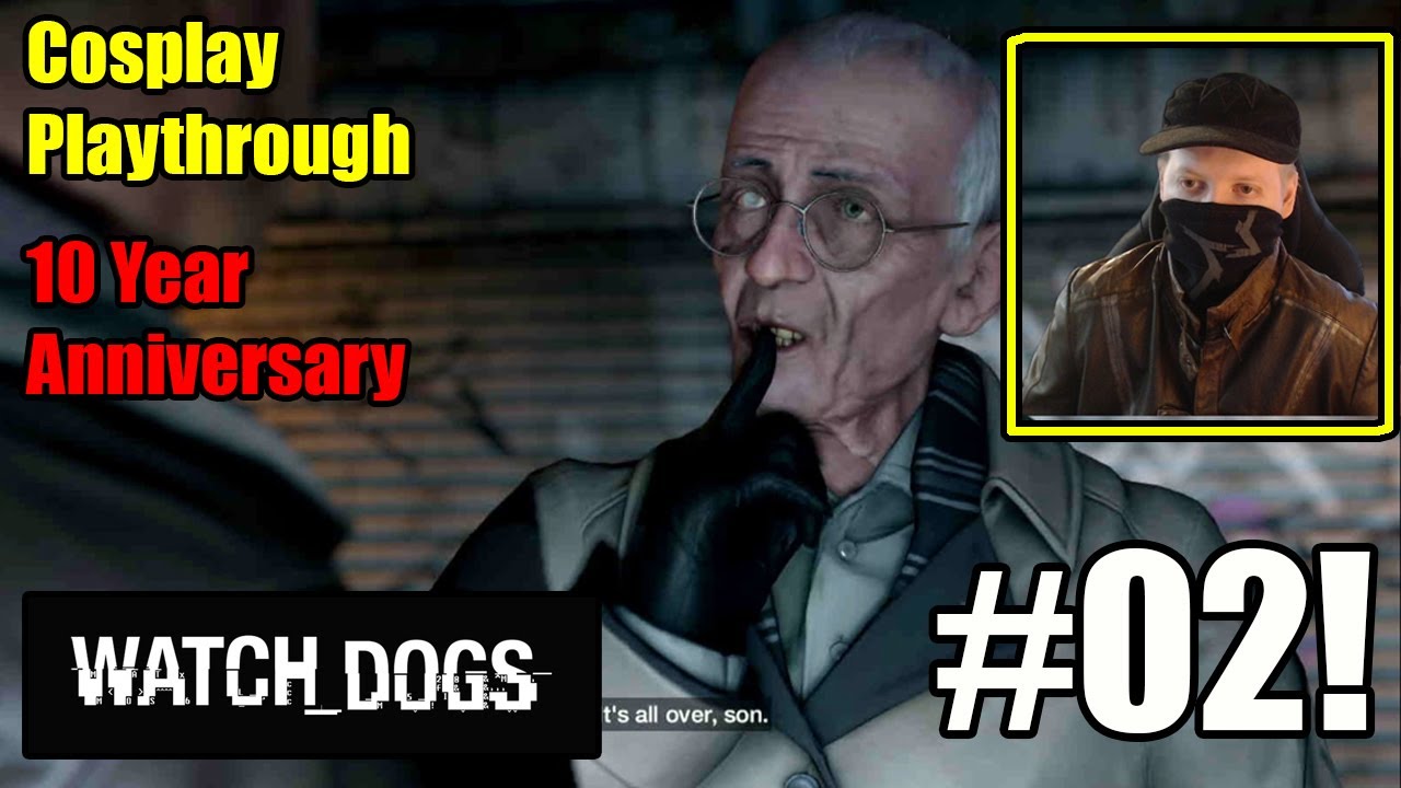 Meeting The Most Evil Mafia Boss In Chicago-  Watch Dogs 1 10 Year Anniversary Part 2