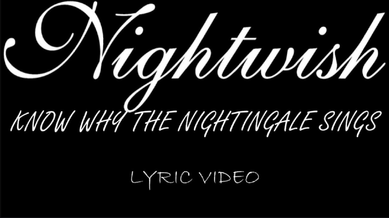 Nightwish - Know Why The Nightingale Sings - 1997 - Lyric Video
