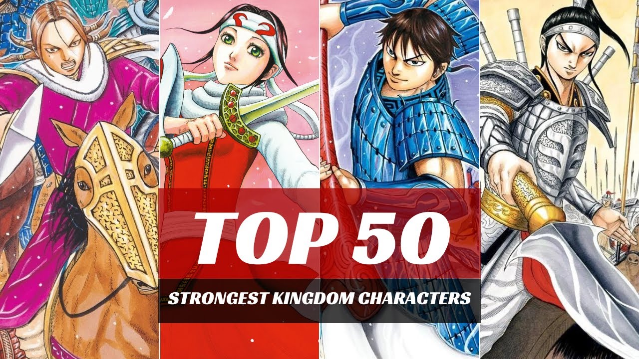 Top 50 Strongest Kingdom Characters 2023 (MANGA/ANIME)