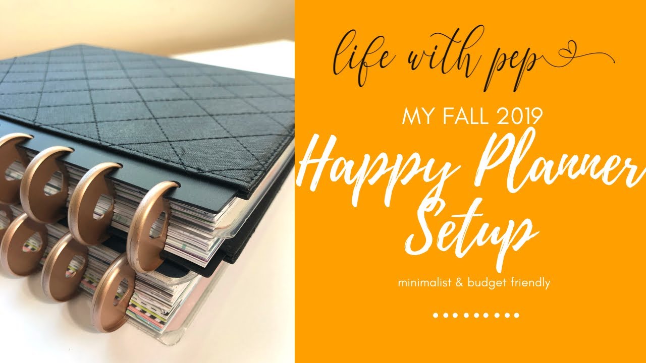 My 2019 Happy Planner Setup + Flip Through | Minimalist & Budget Friendly