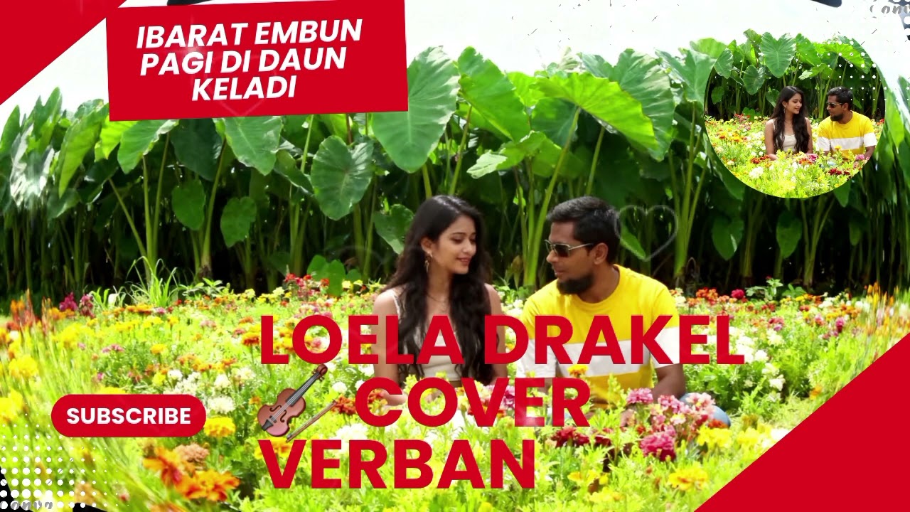 IBARAT EMBUN PAGI DI DAUN KELADI 🎸🎻 LOELA DRAKEL 🎻🪉 REMIX PARTY 🎻 COVER 🎸🎸 VERBAN 🎶🎸🎸