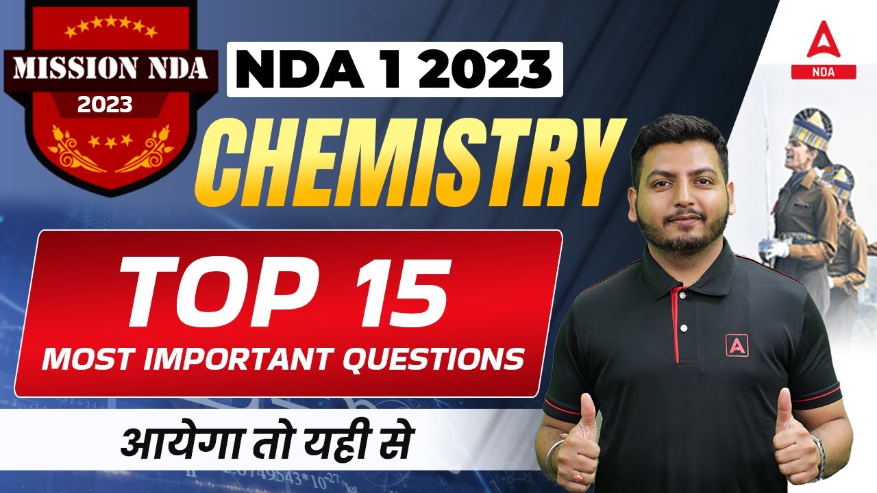 NDA 1 2023 | Top 15 Most Important Questions Of Chemistry For NDA 2023 Exam Preparation