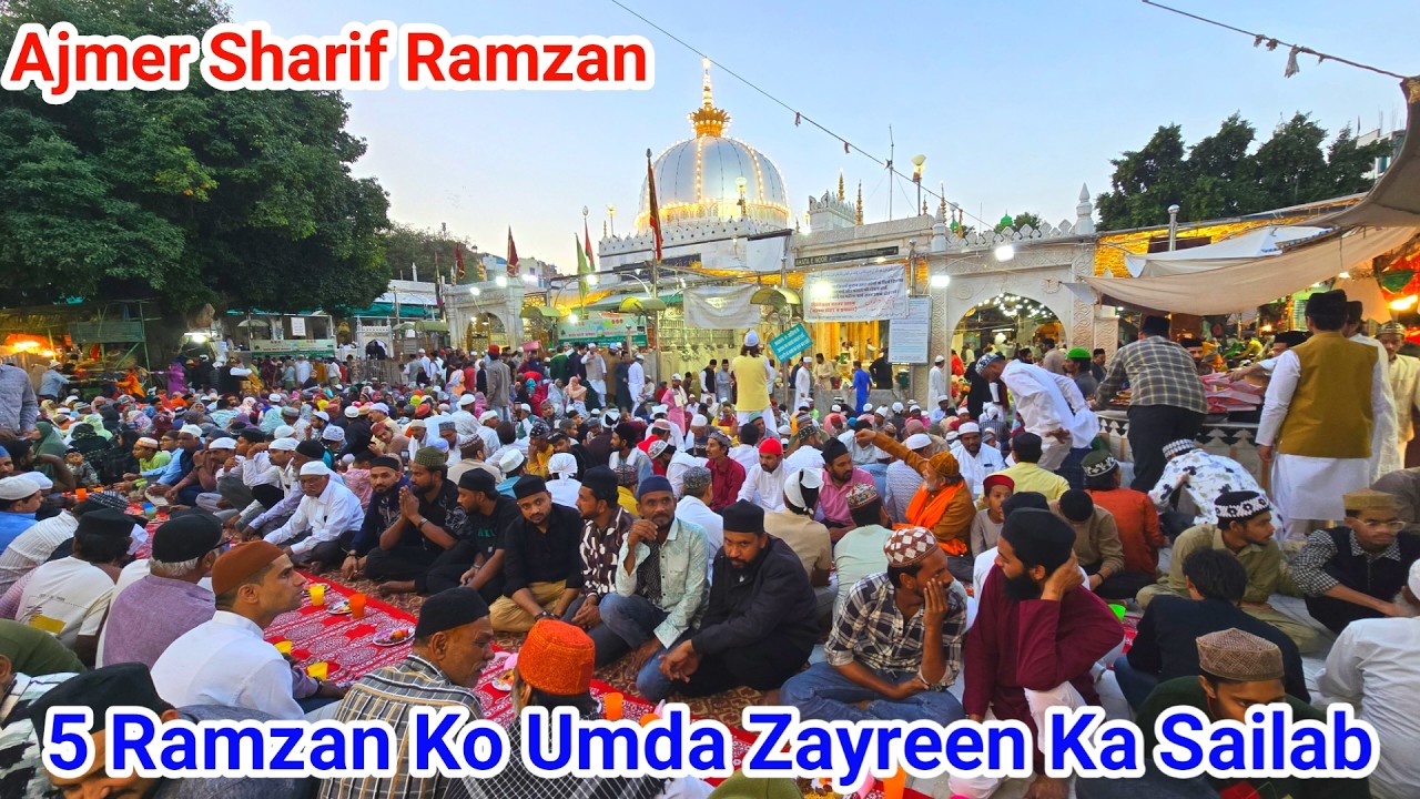 Ajmer Sharif Ramzan 5 Ramzan Ko Umda Zayreen Ka Sailab Ajmer Sharif Dargah