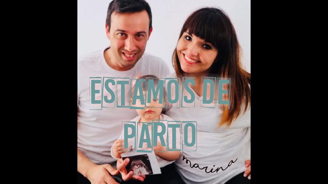 ESTAMOS de PARTO!! EL MOMENTO MÁS ESPERADO| Marina