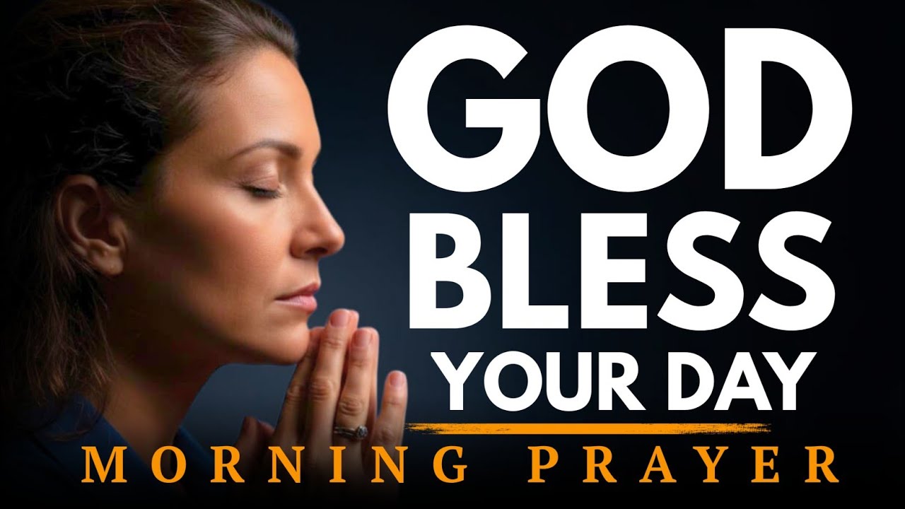 Start Your Day With God's Blessings | A Powerful Morning Prayer 