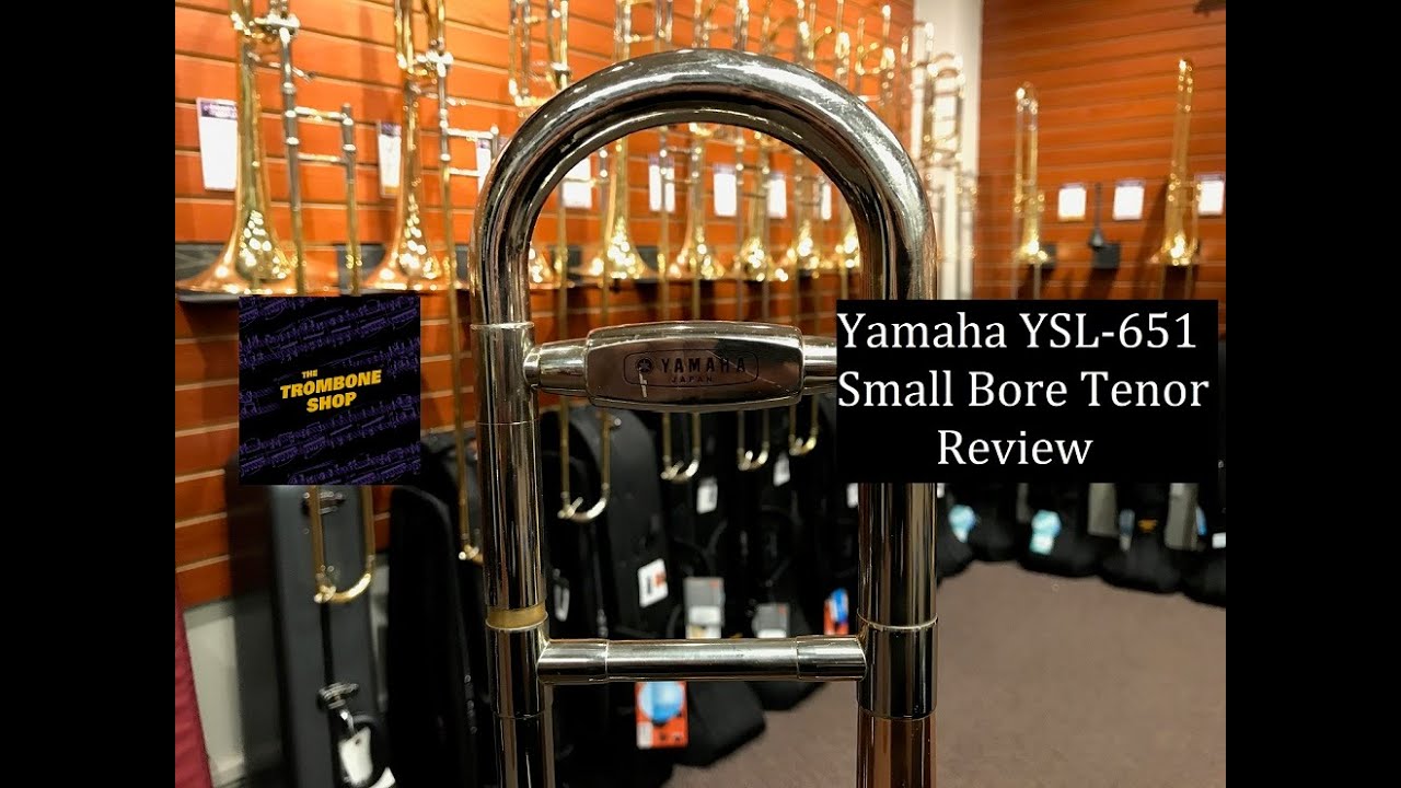 Yamaha YSL-651 Small Bore Tenor Trombone Review