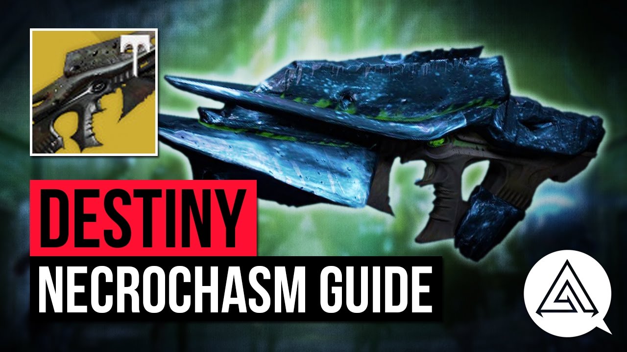 Destiny Age of Triumph | How to Get the New NECROCHASM Exotic Auto Rifle