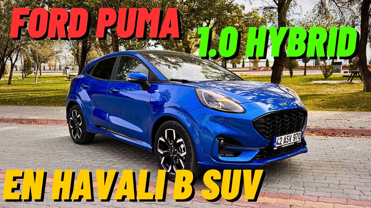 Ford Puma St Line Hybrid İnceleme / Ucuz Bütçeli Porsche Peki Alınır Mı? / St Line ile Style Farklar
