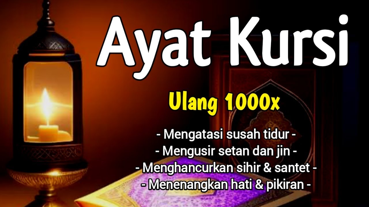 Bacaan Merdu AYAT KURSI 1000x Non-stop | Mengatasi Susah Tidur dan Mengusir Setan di Rumah