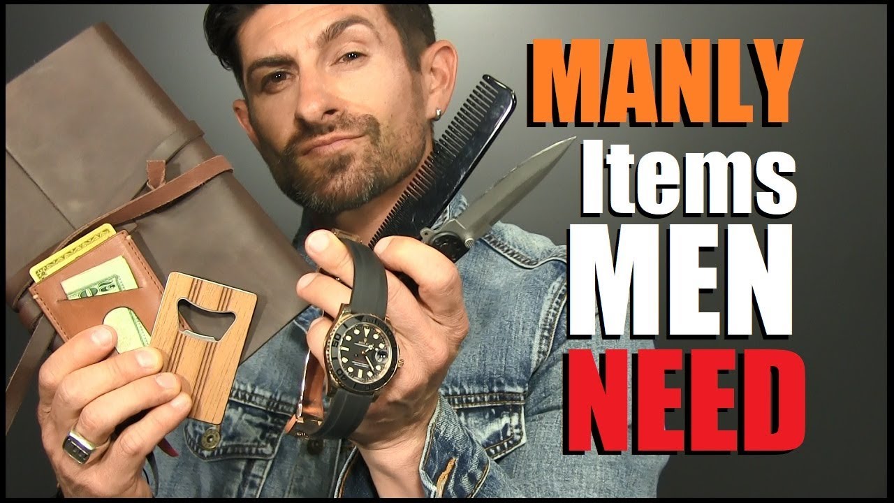 7 MANLY Items EVERY Guy Needs! (To Be A MAN)