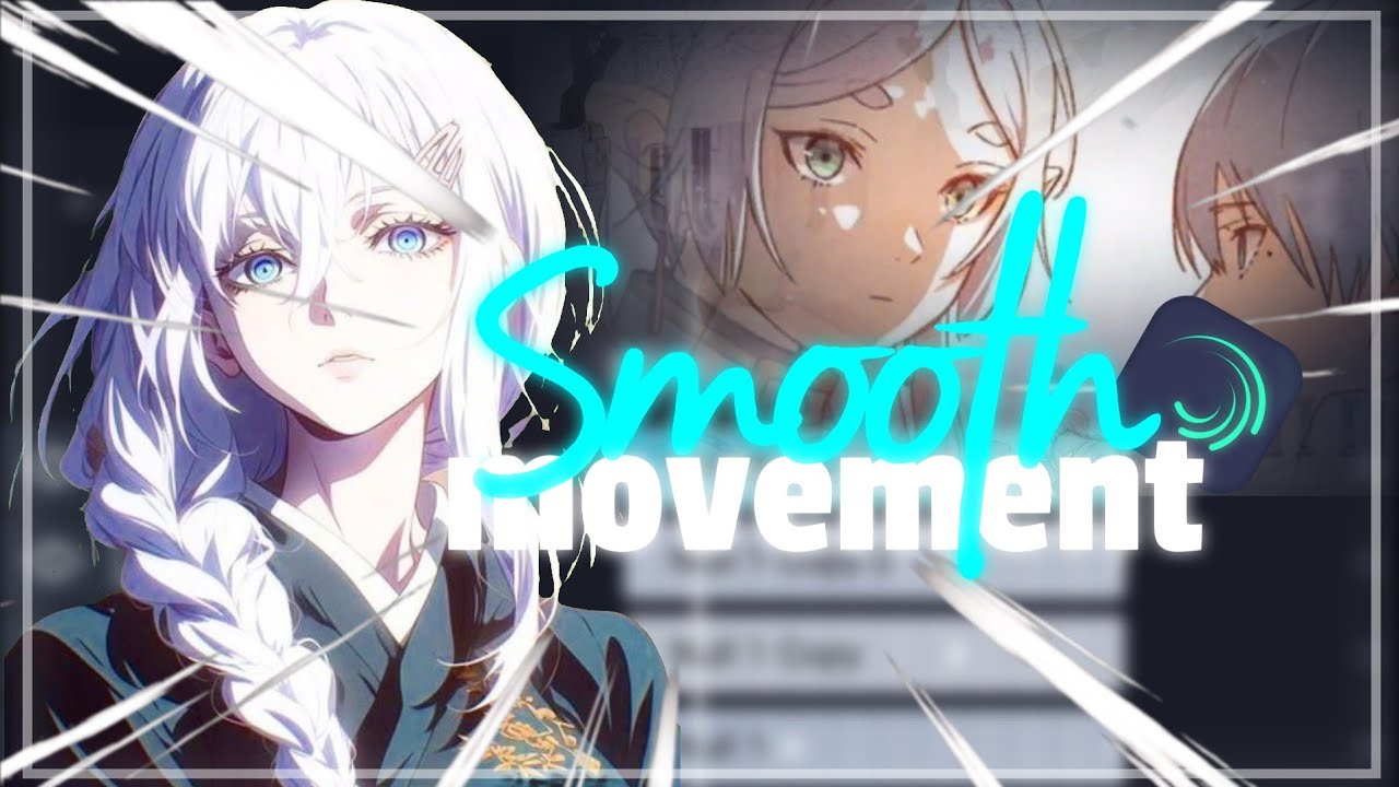 Smooth movements tutorial [Alight Motion] 