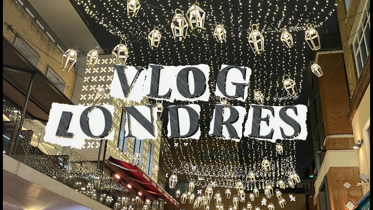 Vlog Londres