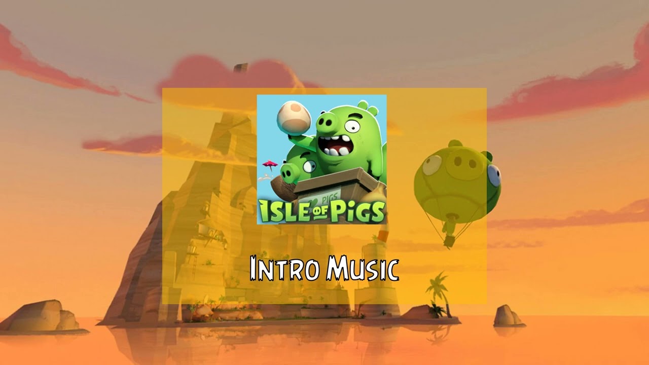 Angry Birds VR Isle of Pigs Soundtrack: Intro