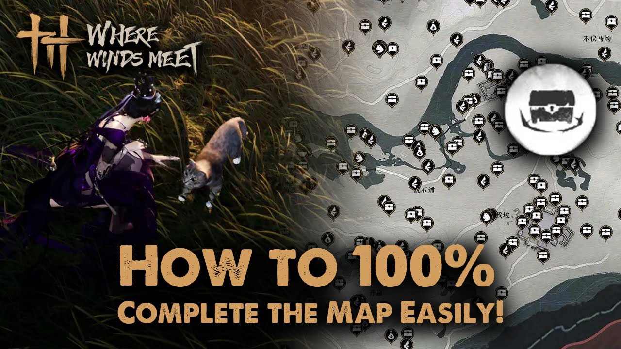 Where Winds Meet 100% Map Guide | Unlock Treasure Seeker & Explore Faster 