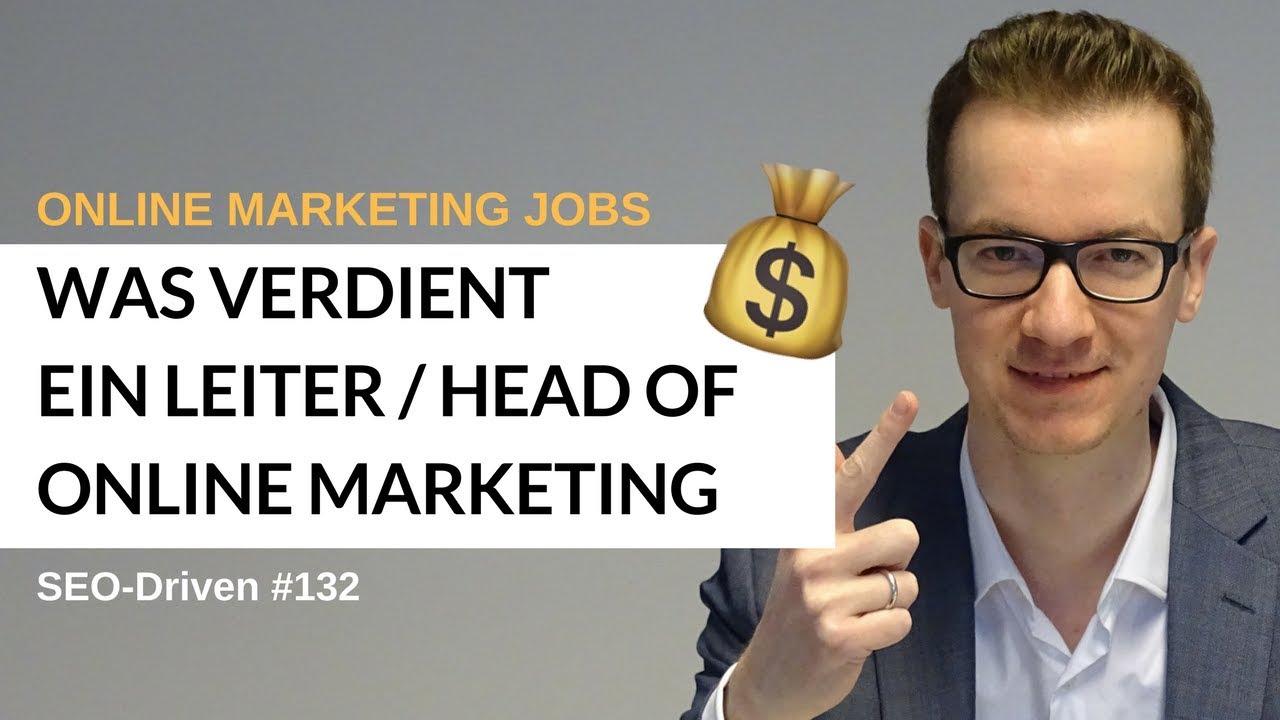 Das GEHALT eines HEAD of ONLINE MARKETING #SEODRIVEN #132