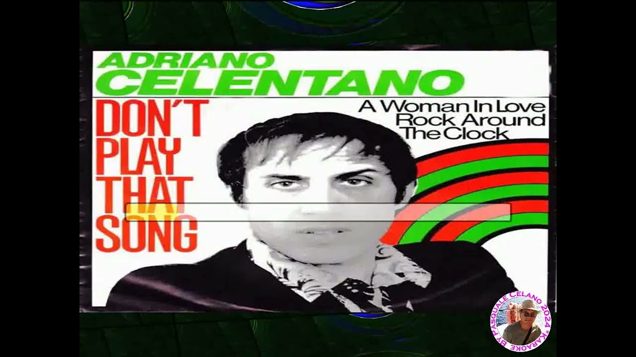 Adriano Celentano   Don't Play That Song KARAOKE FAIR USE