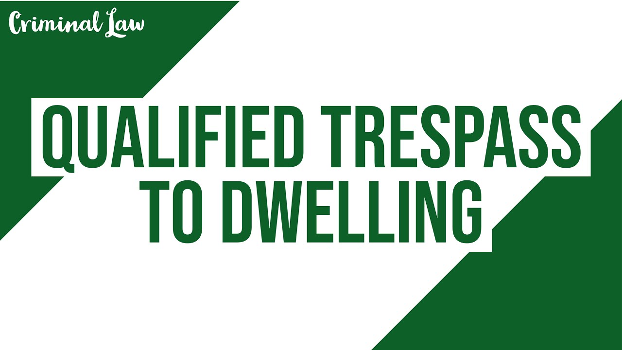 [Article 280] Qualified trespass to dwelling: Criminal Law Discussion