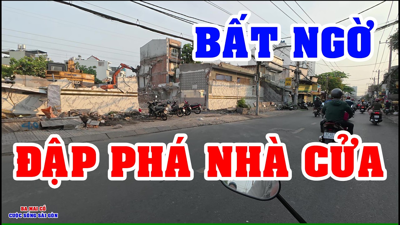 CUỐI NĂM BẤT NGỜ CẢNH TƯỢNG ĐẬP PHÁ NHÀ CỬA TAN NÁT - TÌNH HÌNH Ở SÀI GÒN NGÀY NAY