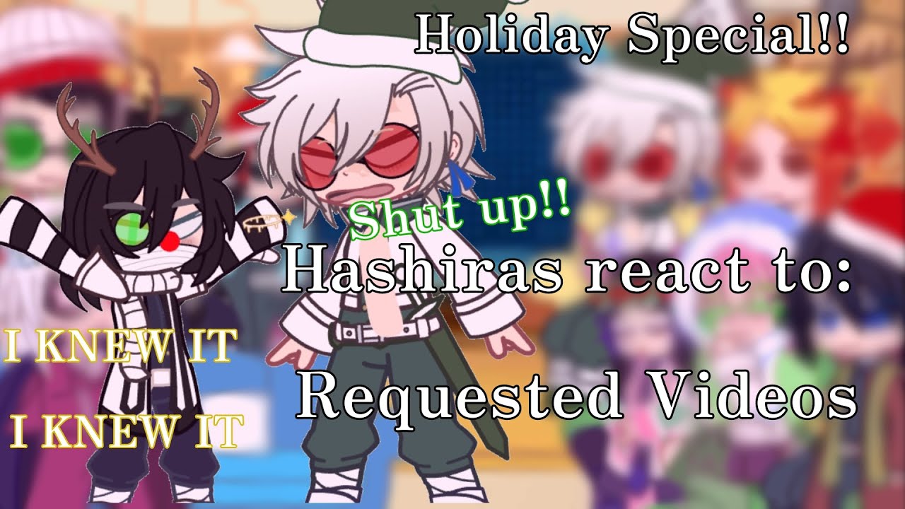 Hashiras react to: | (Late) Christmas & New Years Special | Read Desc | KNY | My AU