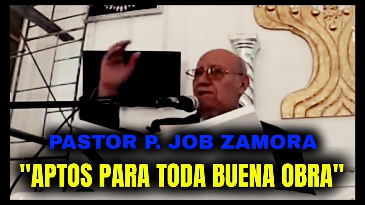 LLDM Pastor Profeta Job Zamora Aptos para toda buena obra / escuela dominical lldm