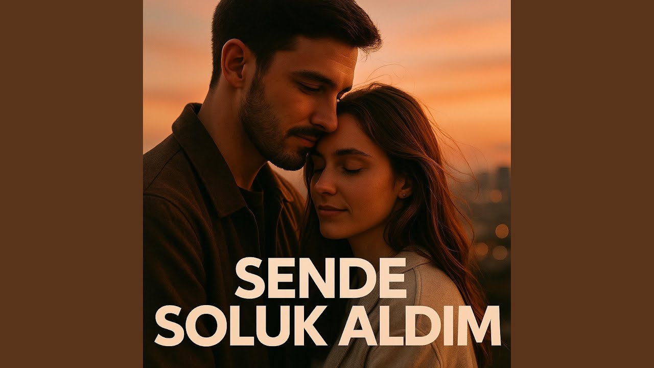 Sende Soluk Aldım