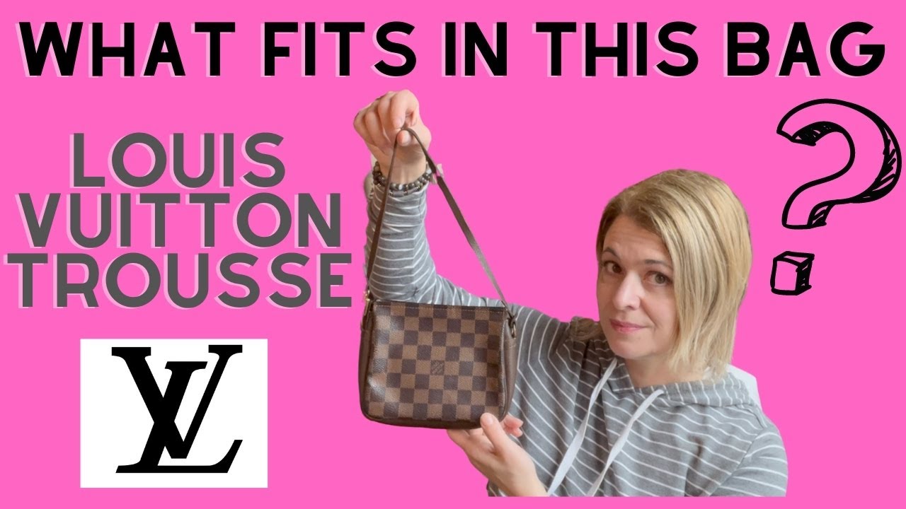 Louis Vuitton Trousse What Fits?