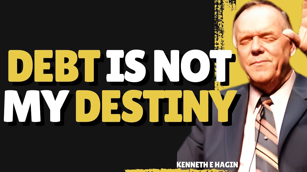 DEBT Is NOT God’s Will — How Faith Moves Financial Mountains | KENNETH E HAGIN