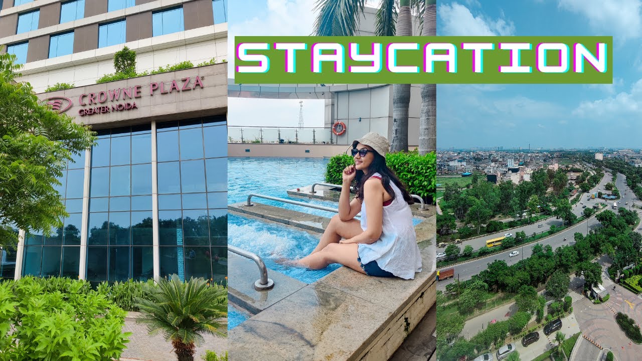 CROWNE PLAZA, Greater Noida | Weekend Staycation | Megha Tyagi