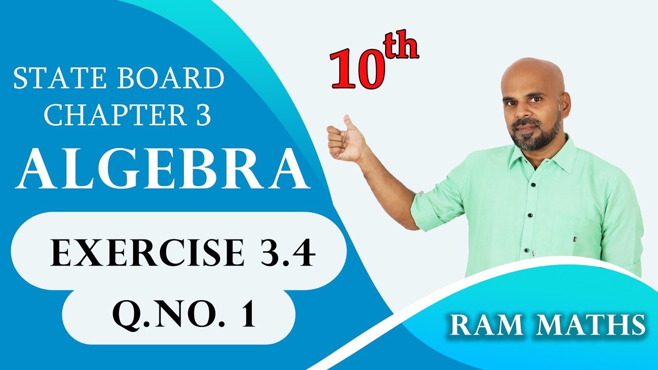 10th | EX. 3.4 | Q.No.1 | ALGEBRA | CHAPTER 3 | STATE BOARD | RAM MATHS