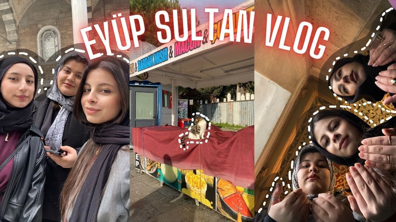 Eyüp Sultan Camii Vlog , girls threpy 🕌🧕🏻