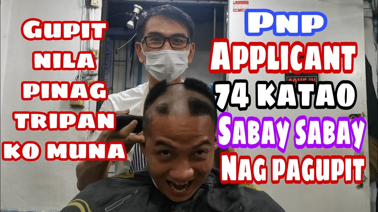74 NA PNP APPLICANT SABAY-SABAY NAG PA KALBO, MABILISAN LANG NA GUPIT ASTIG TO!