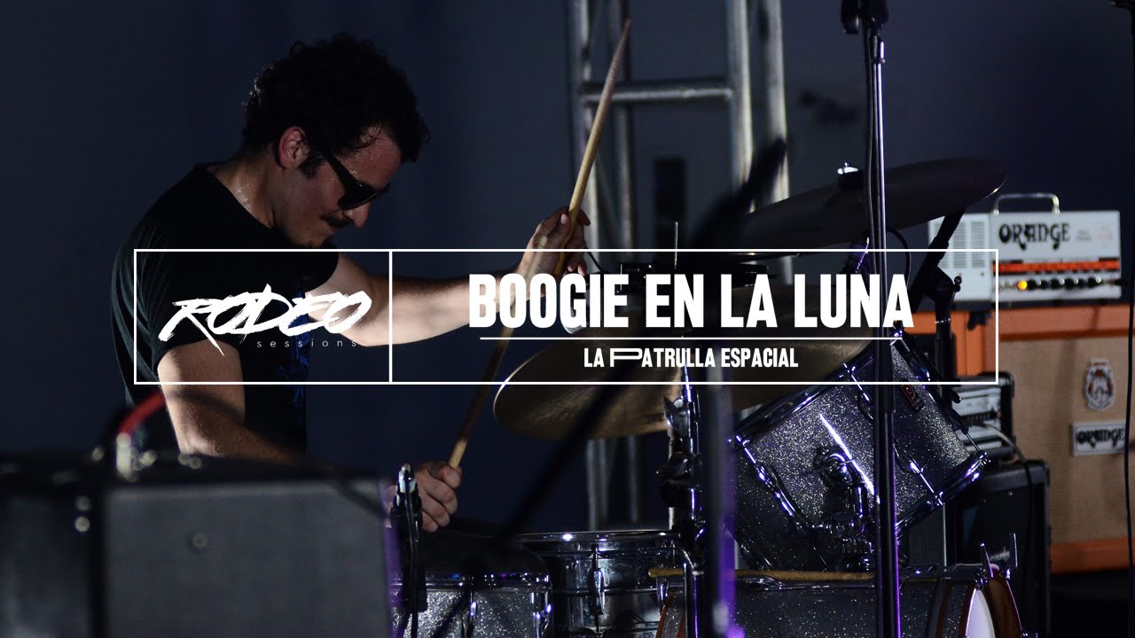 Rodeo Sessions #2 / La Patrulla Espacial - Boogie en la luna