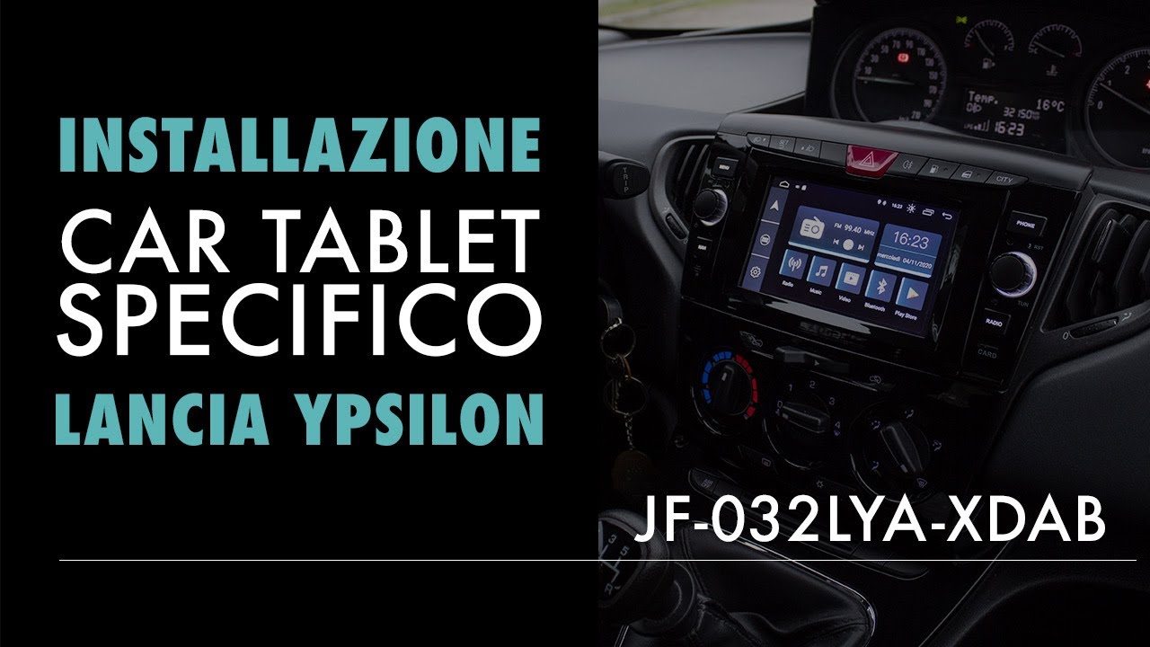 Installazione Autoradio Lancia Ypsilon • JF-032LYA-XDAB