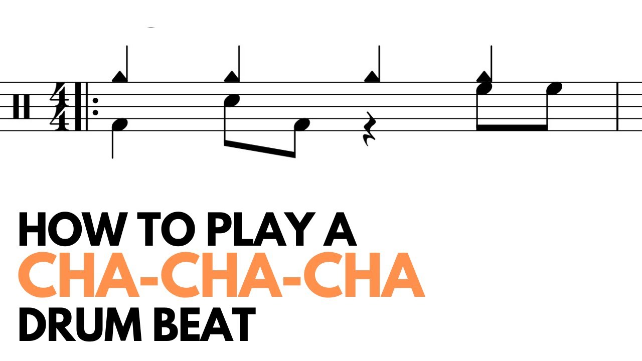 How to play a Cha-Cha-Cha drum beat - 5 groove & fill ideas