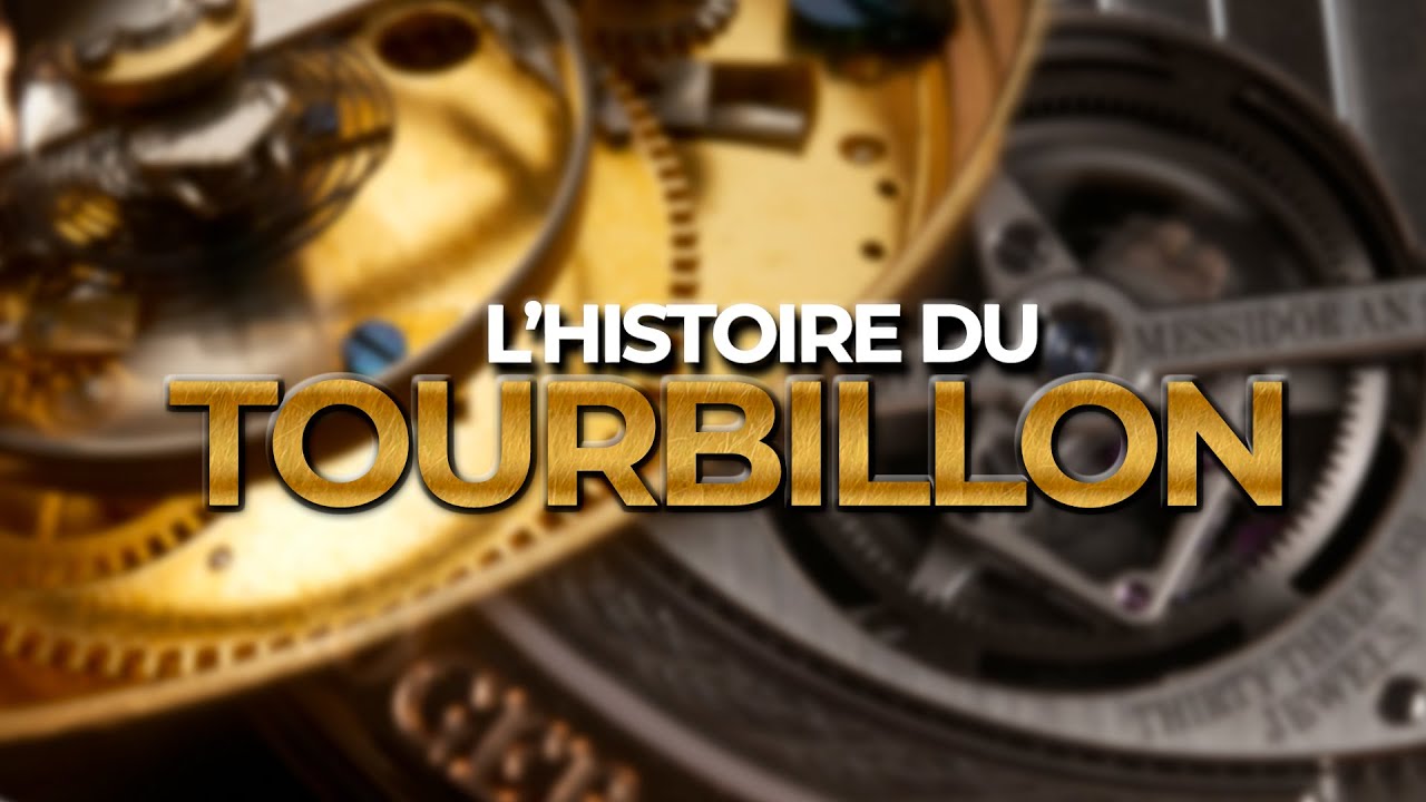 Tout comprendre sur le Tourbillon en horlogerie : histoire, mythes et réalités